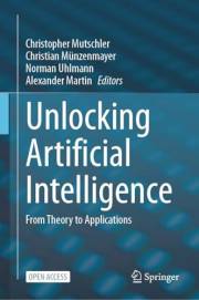 Unlocking Artificial Intelligence: From Theory to Applications