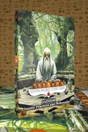 Jainism: Ascetic Practices and Philosophy: The Five Great Vows of Mahavira - Ahimsa (Non-violence), Satya (Truthfulness), Ast