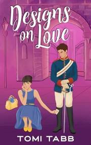 Designs on Love (Friends of the Unexpected Royals Book 1)
