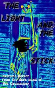 The Light and the Stick: Extreme Horror (Boss Universe (Dark Web))