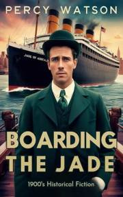 Boarding the Jade: A Journey of Self-Discovery in Early 1900s New York and the South Seas. A New York businessman abandons hi