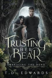 Trusting Her Bear: Embracing The Bond