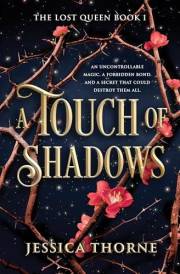 A Touch of Shadows: A totally gripping and addictive romantic fantasy read (The Lost Queen Book 1)