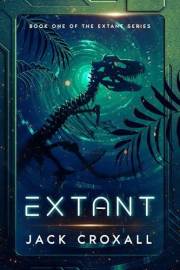 Extant (the Extant series Book 1)
