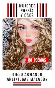 Mujeres, poesía y caos (Spanish Edition)