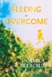 Fleeing to Overcome: A Young Woman’s Choice Between Hate and Forgiveness (English Edition)