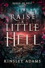 Raise A Little Hell (Queen of Hell)