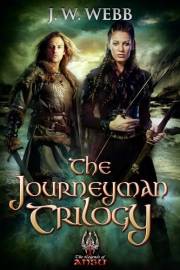 The Journeyman Trilogy: The Complete 3-Book Dark Fantasy Boxed Set (Box Set Editions 6)