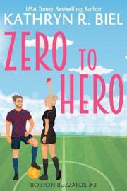 Zero to Hero (Boston Buzzards Book 3)