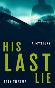 His Last Lie: A Mystery