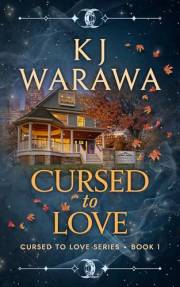 Cursed to Love: A Witchy, Second Chance Paranormal Romance