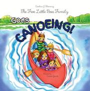 The Five Little Bees Family: Goes Canoeing