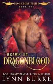 Drawn by Dragonblood: An MMF Fated Mates Shifter Romance (Blood Born Book 1)