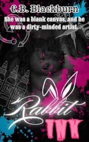 Rabbit Ink: Rebel Erotica A Reverse Harem Standalone (Bad Boy Dirty Ever After)
