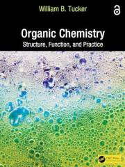 Organic Chemistry: Structure, Function, and Practice