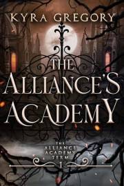 The Alliance's Academy (The Alliance Academy Book 1)