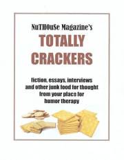 Nuthouse Magazine's Totally Crackers