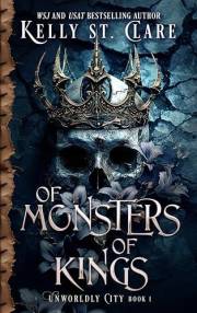 Of Monsters Of Kings (Unworldly City Book 1)