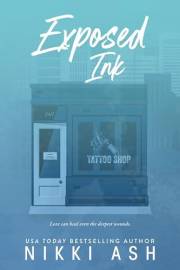 Exposed Ink: a single dad romance (Imperfect Love Book 6)