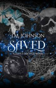 Saved (The Devil's Disciples Book 2)