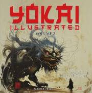 Yokai Illustrated Volume 2: Unleash the Terror in Stunning Color: Your Essential Guide to Japanese Yokai