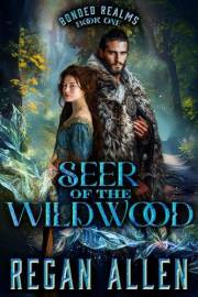 Seer of the Wildwood: A closed door fantasy romance (Bonded Realms Book 1)
