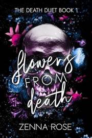 Flowers From Death (Death Duet Book 1)