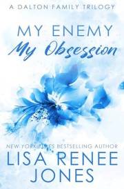 My Enemy, My Obsession: An enemies to lovers book (Dalton Family 1)