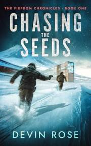 Chasing the Seeds (The Fiefdom Chronicles Book 1) Chasing the Seeds (The Fiefdom Chronicles Book 1)