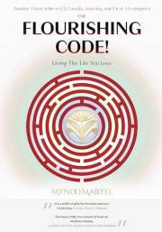 The Flourishing Code!: Living The Life You Love