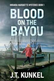 Blood on the Bayou (Miranda Marquette Mysteries Book 1)