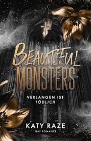 Beautiful Monsters: Verlangen ist tödlich (Gay Romance) (German Edition)