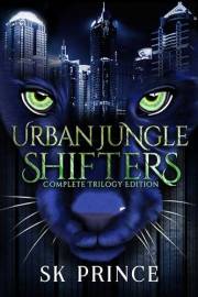 Urban Jungle Shifters: The Complete Trilogy (The Urban Jungle Shifters)