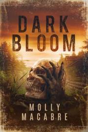 Dark Bloom (Songs of the Tangled Elegies Book 1)