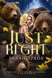 Just Right (The Beasts of Blackmoor Book 3)
