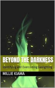 Beyond the Darkness: Identifying and Overcoming Gaslighting