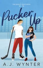 Pucker Up (The Bailey Brothers Book 1)