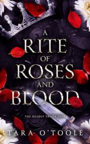 A Rite of Roses and Blood: A Dark Romantasy (The Deadly Trials Duet Book 1)