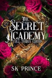 The Secret Academy: Special Full Trilogy Edition
