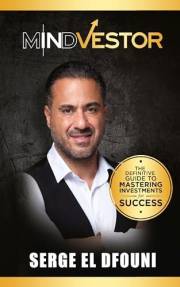 MindVestor: The Definitive Guide to Mastering Investments for Success