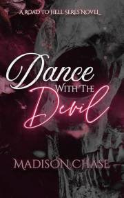 Dance with the Devil (Road to Hell Book 1)