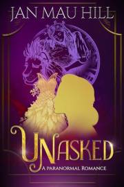 Unasked: A Paranormal Romance (G.R.I.T.S., Love & The Paranormal)