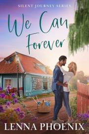 We Can Forever (Silent Journey Book 1)