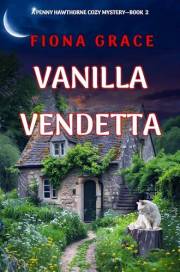 Vanilla Vendetta (A Penny Hawthorne Cozy Mystery—Book 2)