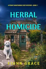 Herbal Homicide (A Penny Hawthorne Cozy Mystery—Book 1)