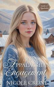 An Appalachian Engagement (Amish of Appalachia Book 3)