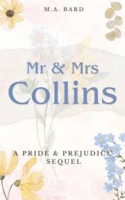 Mr. and Mrs. Collins: A Pride and Prejudice Sequel