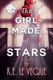 The Girl Made of Stars: A Novel