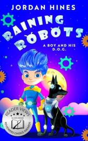 Raining Robots: A Boy and His D.O.G.