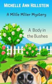 A Body in the Bushes: A Millie Miller Mystery